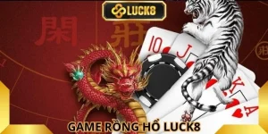 game-rong-ho-luck8