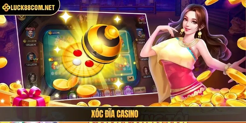 Xóc đĩa casino